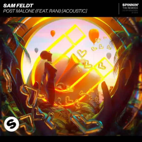 Sam Feldt - Post Malone (Acoustic) Ft. Rani